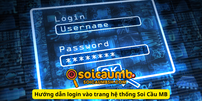 Hướng dẫn login vào trang hệ thống Soi cầu MB